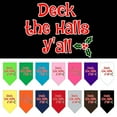 thumbnail image 1 of Christmas Pet and Dog Bandana Screen Printed, "Deck The Halls Y'all", 1 of 10