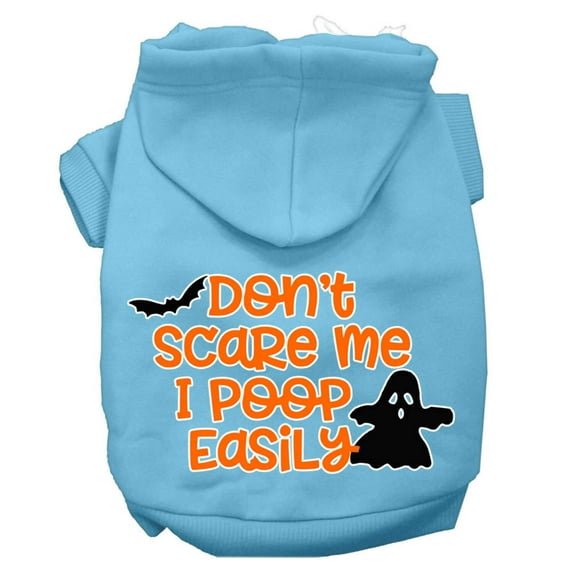 Halloween Pet, Dog Cat Hoodie Screen Printed, "Don't Scare Me, I Poop Easily"