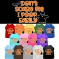 thumbnail image 1 of Halloween Pet Dog  Cat Shirt Screen Printed, "Don't Scare Me, I Poop Easily", 1 of 11