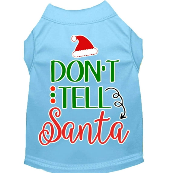 Christmas Pet Dog Cat Shirt Screen Printed, "Don't Tell Santa"