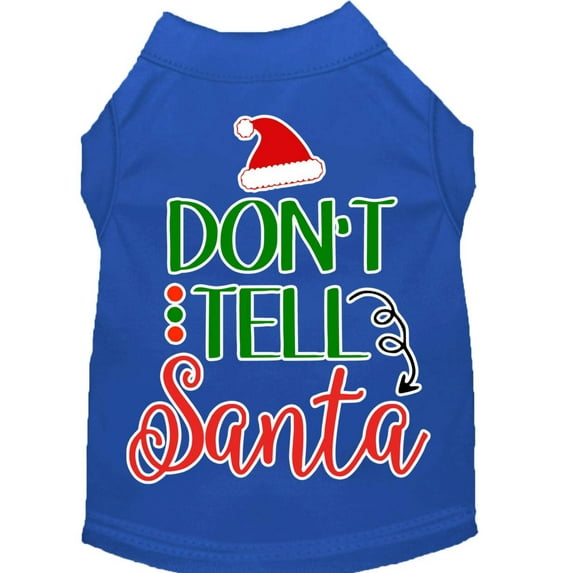 Christmas Pet Dog Cat Shirt Screen Printed, "Don't Tell Santa"