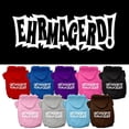 thumbnail image 1 of Pet, Dog  Cat Hoodie Screen Printed, "Ehrmagerd", 1 of 10