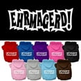 thumbnail image 1 of Pet, Dog  Cat Hoodie Screen Printed, "Ehrmagerd", 1 of 10