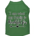 thumbnail image 1 of Pet Dog  Cat Shirt Screen Printed, "I Am What My Family Is Thankful For", 1 of 10