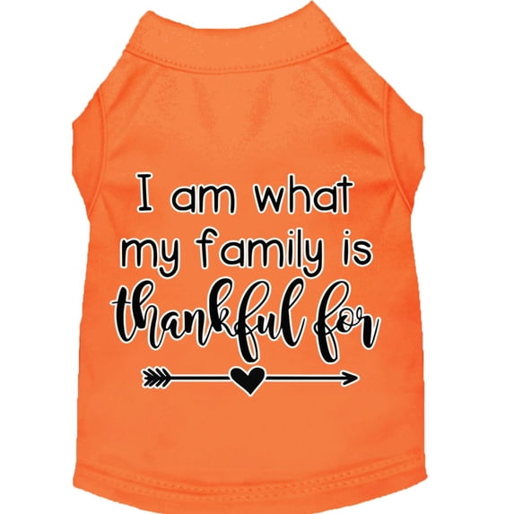 Pet Dog Cat Shirt Screen Printed, "I Am What My Family Is Thankful For"