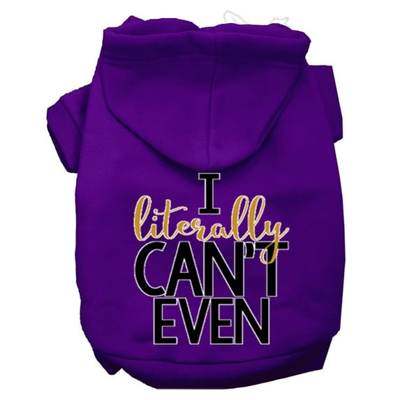 Pet Dog Cat Hoodie Screen Printed, "I Literally Can't Even"