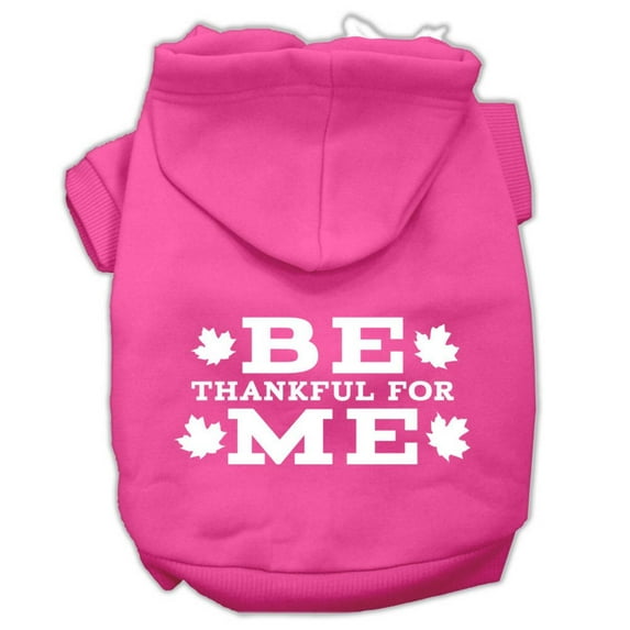 Thanksgiving Pet Dog Cat Hoodie Screen Printed, "Be Thankful for Me"