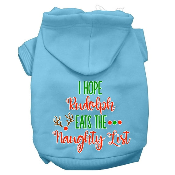 Christmas Pet Dog Cat Hoodie Screen Printed, "I Hope Rudolph Eats The Naughty List"