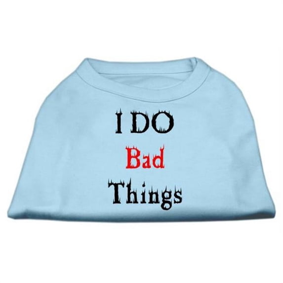 Mirage Pet Products I Do Bad Things Screen Print Shirts Baby Blue S - 10