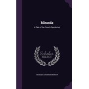 Miranda A Tale of the French Revolution Hardcover