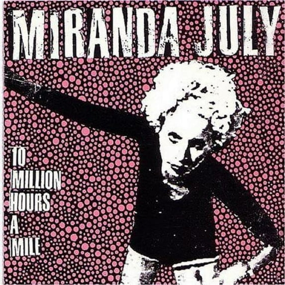 Miranda July - 10 Million Hours a Mile - Alternative - CD