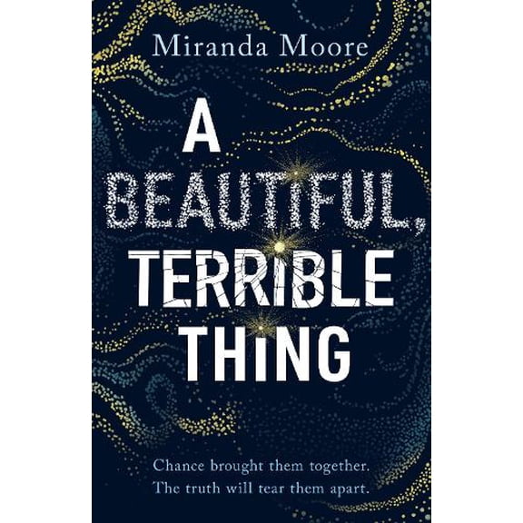 Miranda Moore A Beautiful, Terrible Thing (Paperback)