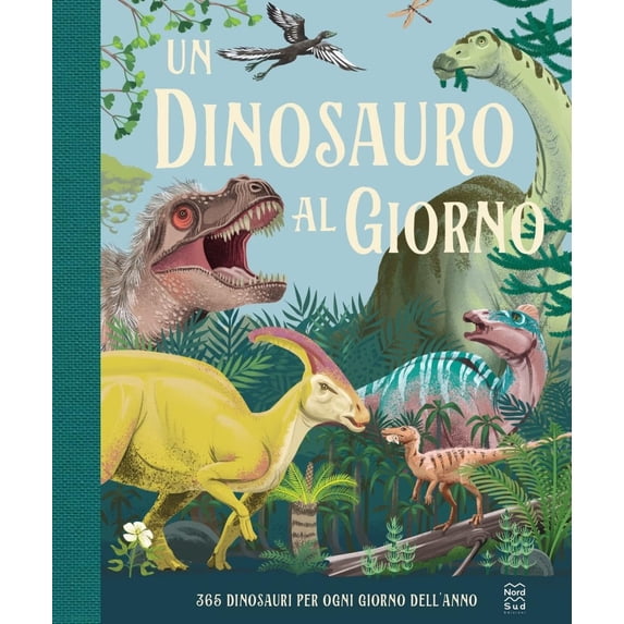 Miranda Smith Un dinosauro al giorno (Hardcover)