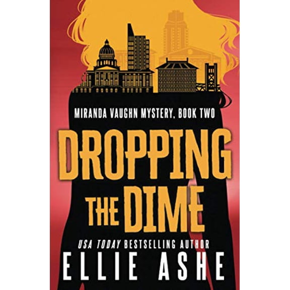Dropping the Dime Miranda Vaughn Mysteries Paperback 1944506136 9781944506131 Ellie Ashe