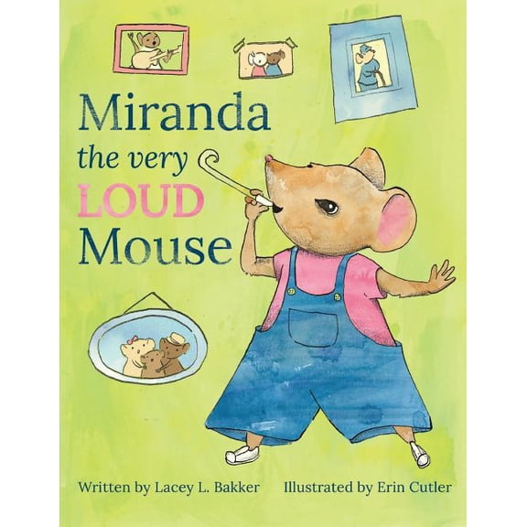 Miranda the Very LOUD Mouse, (Paperback)