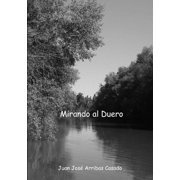 Mirando al Duero, Paperback