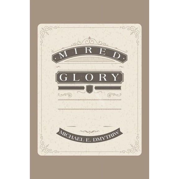 Mired Glory