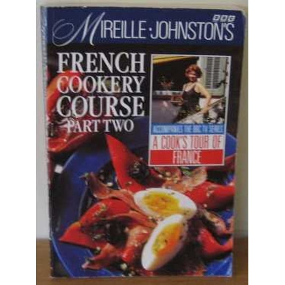 Pre-Owned Mireille Johnston's French Cookery Course (Paperback) 0563367695 9780563367697