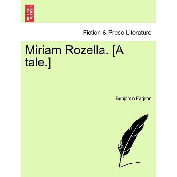Miriam Rozella. [A Tale.]