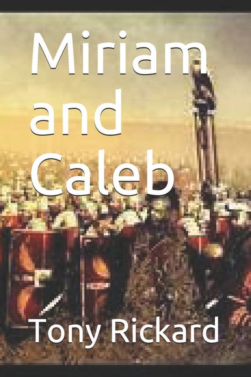 Miriam and Caleb (Paperback)