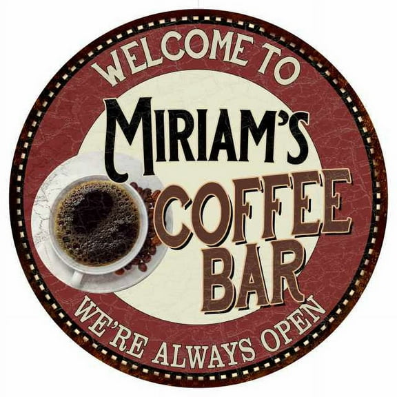 Miriam's Coffee Bar Round Metal Sign Kitchen Room Wall Decor 100140041287