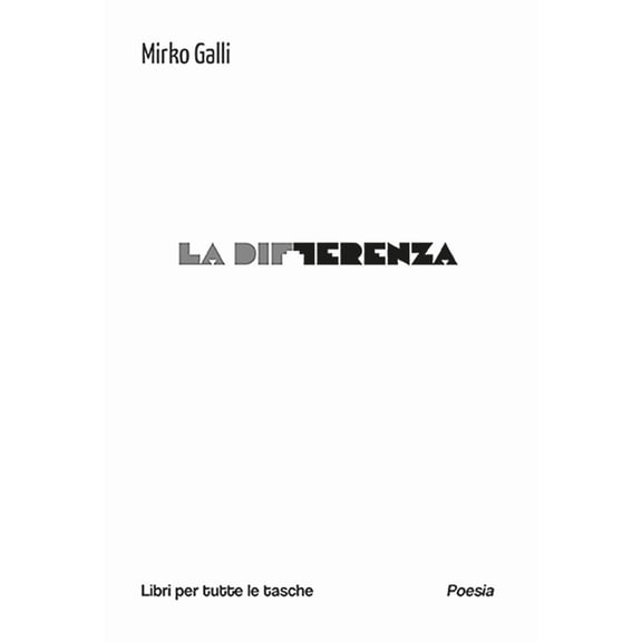 Mirko Galli La differenza (Paperback)