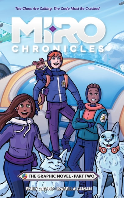 Miro Chronicles: The Graphic Novel Miro Chronicles: The Graphic Novel - Part Two, Book 2, (Hardcover)
