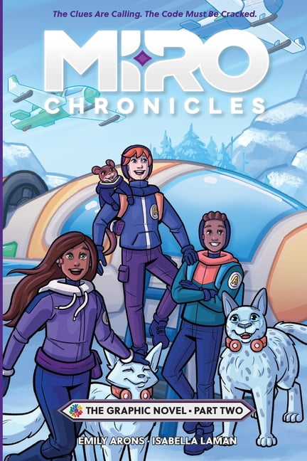 Miro Chronicles: The Graphic Novel Miro Chronicles: The Graphic Novel - Part Two, Book 2, (Paperback)