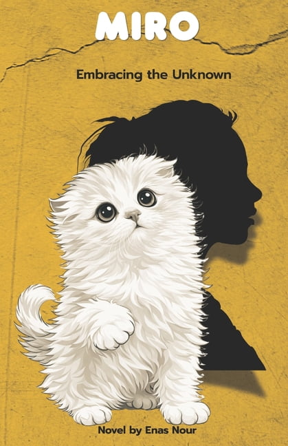 Miro embracing the unknown: A Cat's story Through Love, Loss, and the Truth About Humans, (Paperback)