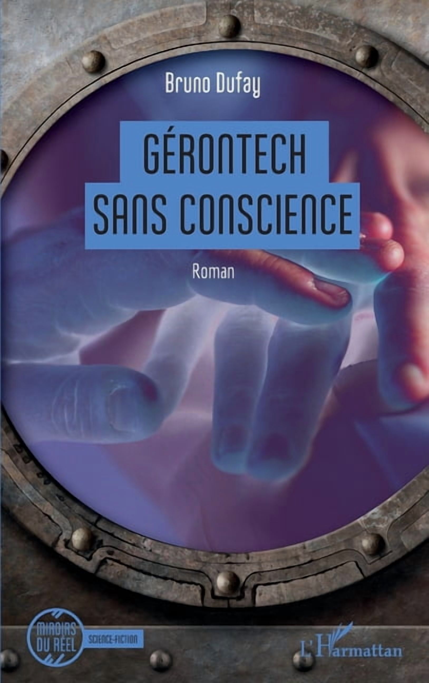 Miroirs Du RÃ©el GÃ©rontech sans conscience, (Paperback)