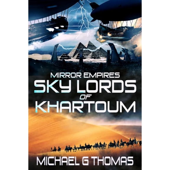 Mirror Empires : Sky Lords of Khartoum (Paperback)