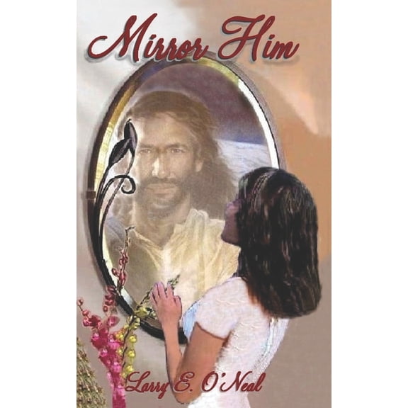 Mirror Him, (Paperback)