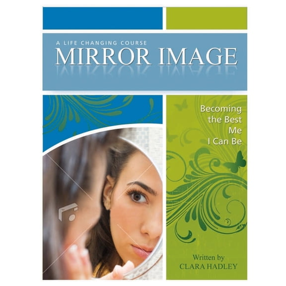 Mirror Image: A Life Changing Course, (Paperback)