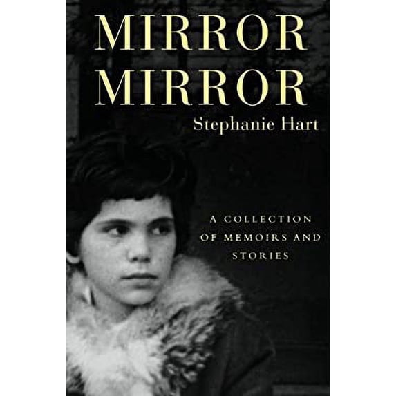 Pre-Owned Mirror: A Collection of Memoirs and Stories (Paperback) 0615498086 9780615498089