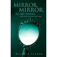 thumbnail image 1 of Mirror, Mirror, In My Hand, Who Does God Say That I Am?, (Paperback), 1 of 1