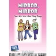 thumbnail image 1 of Mirror, Mirror: Teen Girls Write about Body Image, (Paperback), 1 of 1