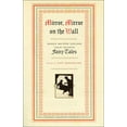 thumbnail image 1 of Pre-Owned Mirror, Mirror on the Wall: Women Writers Explore Their Favorite Fairy Tales Paperback, 1 of 1