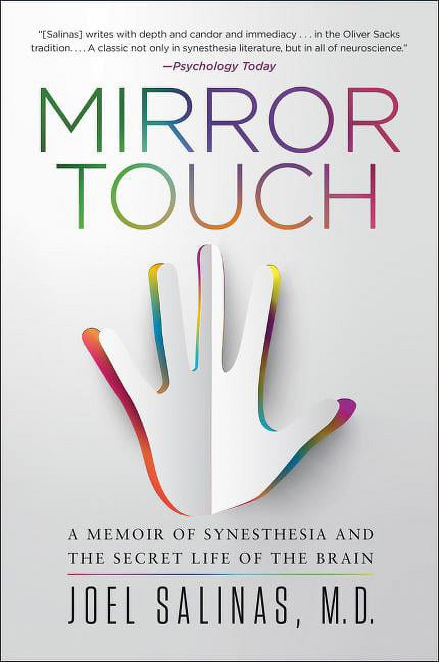 Mirror Touch A Memoir of Synesthesia and the Secret Life of the Brain