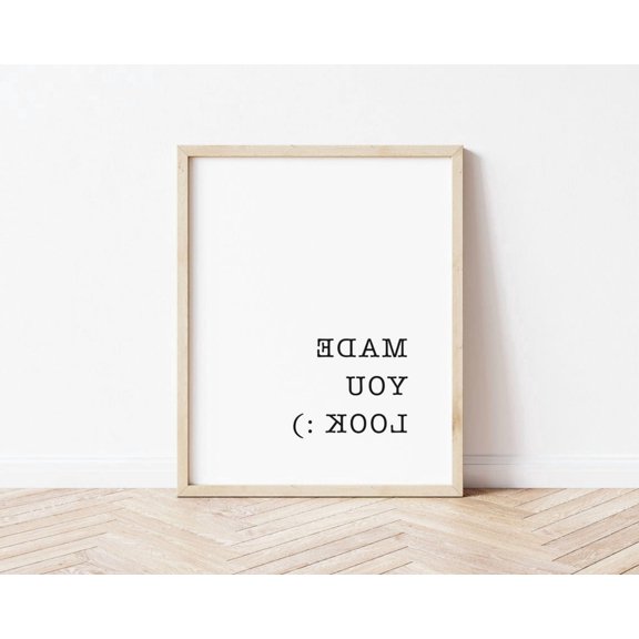 Mirror Wall Art, Made You Look Quotes Message, Bathroom, Home And Gallery Wall Decor