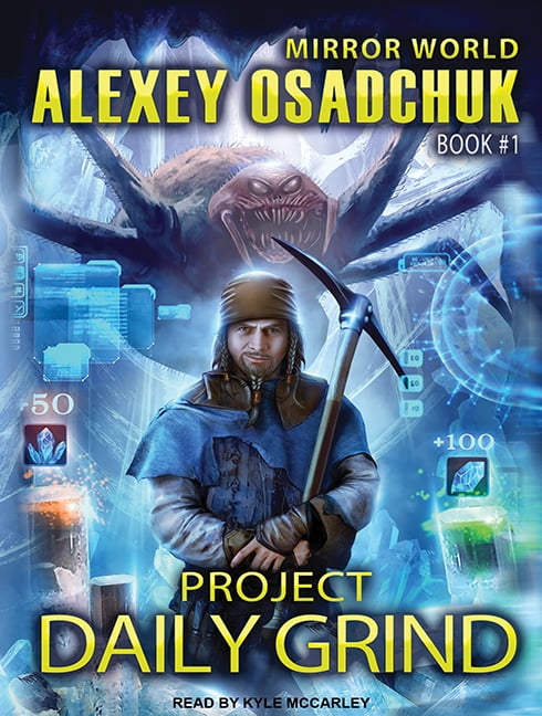 Mirror World: Project Daily Grind (Audiobook)