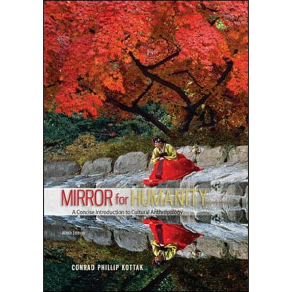 Pre-Owned Mirror for Humanity: A Concise Introduction to Cultural Anthropology (Paperback) 0078035058 9780078035050