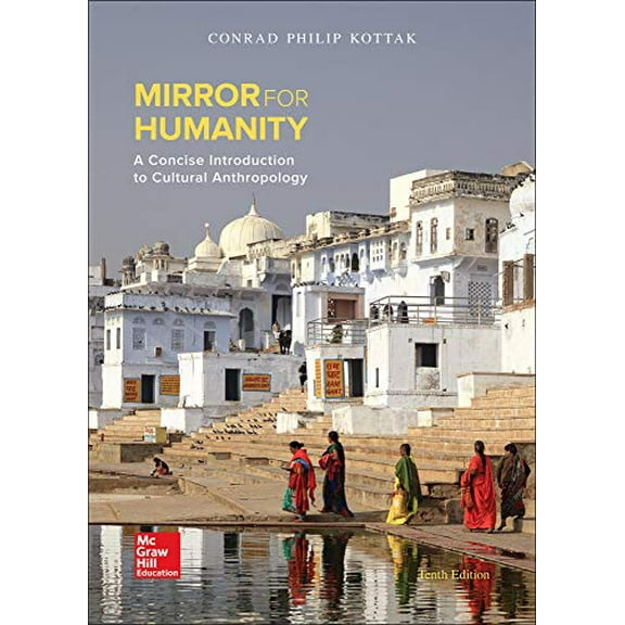 Pre-Owned Mirror for Humanity: A Concise Introduction to Cultural Anthropology by Conrad Kottak (Paperback)