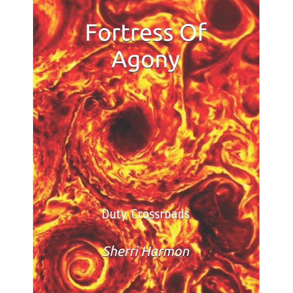 Mirror of Illusions: Fortress Of Agony : Duty Crossroads (Series #22) (Paperback)