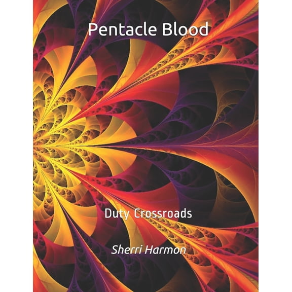 Mirror of Illusions: Pentacle Blood : Duty Crossroads (Series #15) (Paperback)