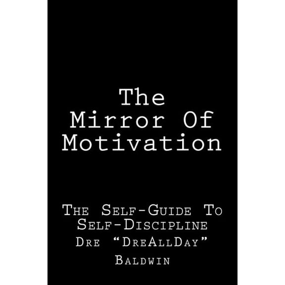 The Mirror Of Motivation (Paperback)