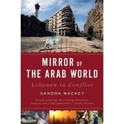 Mirror of the Arab World Lebanon in Conflict, Paperback
