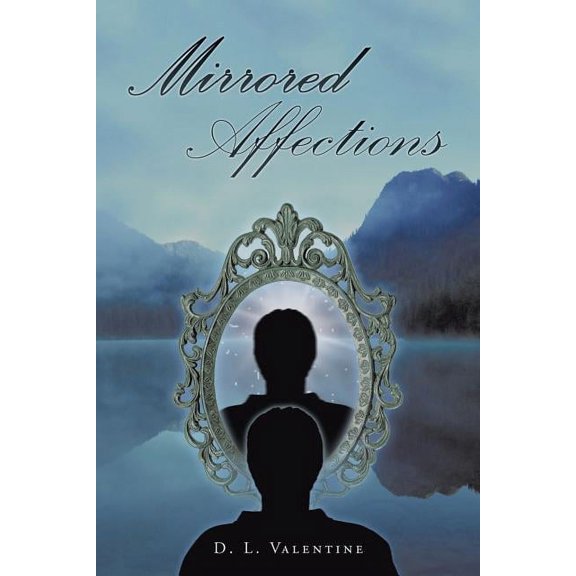Mirrored Affections, (Paperback)