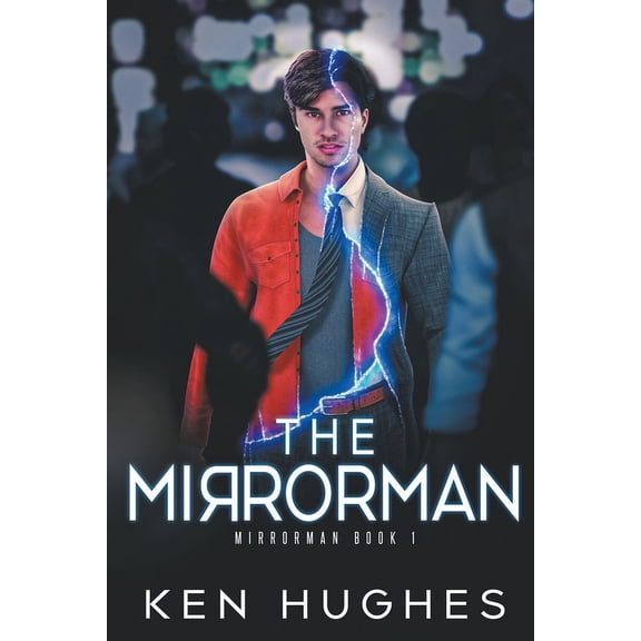 Mirrorman The Mirrorman, Book 1, (Paperback)