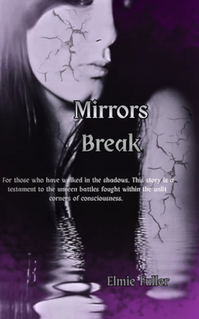 Mirrors Break, (Paperback)