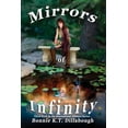 thumbnail image 1 of Mirrors of Infinity: 3rd Book in the Dimensional Alliance series, (Paperback), 1 of 1